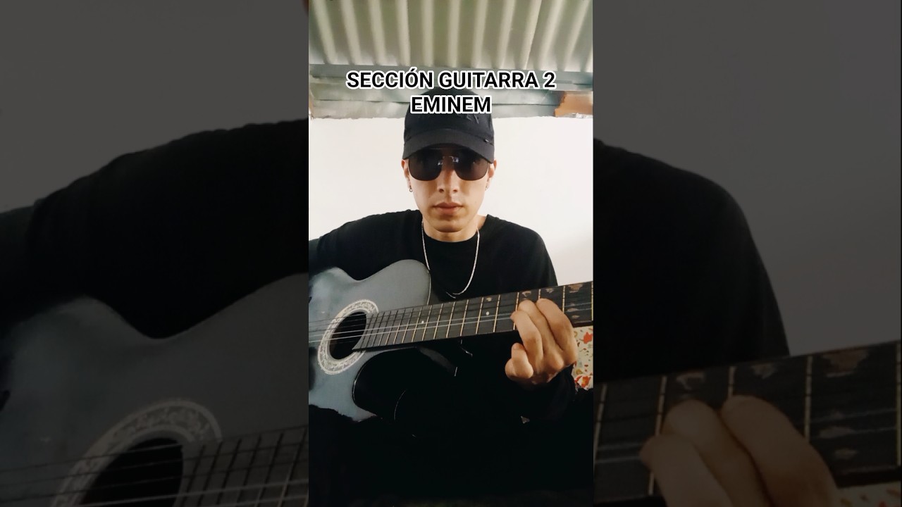SECCIÓN GUITARRA 2 / EMINEM - HAILIE'S SONG. 