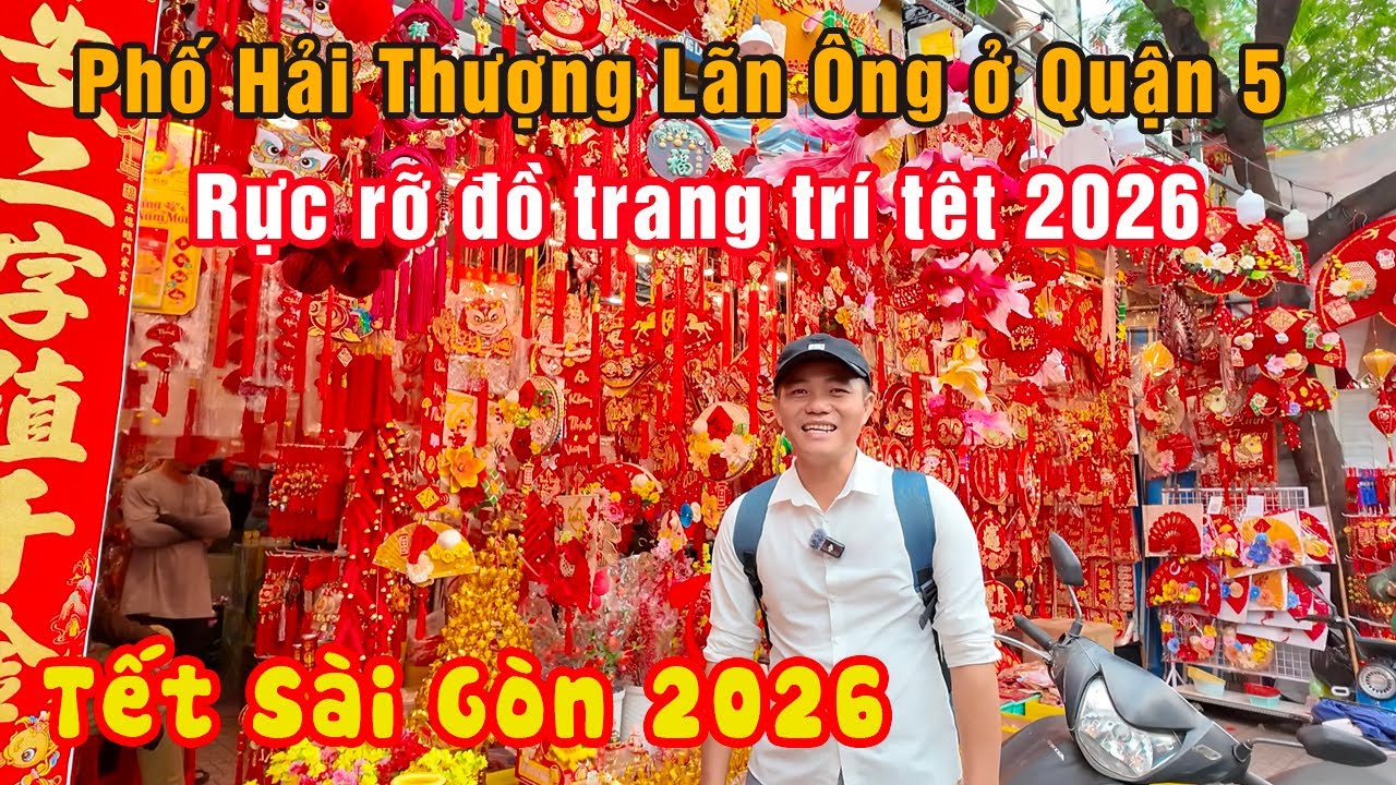 Chợ Hoa Đồ trang trí TẾT Phố Hải Thượng Lãn Ông Quận 5, dân Sài Gòn TẤP NẬP đón Tết Bính Ngọ 2026