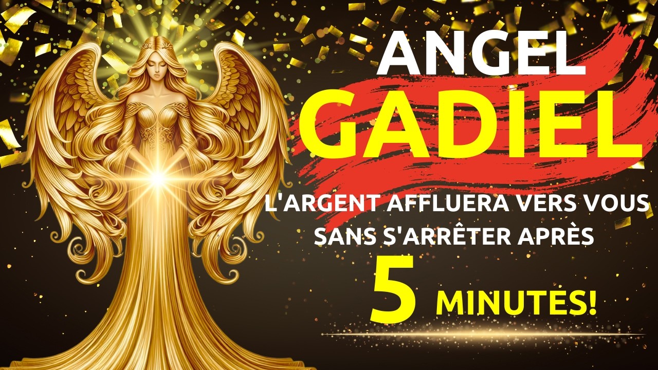 GADIEL : L'ANGE DE LA FORTUNE - Prière pour attirer une richesse illimitée !