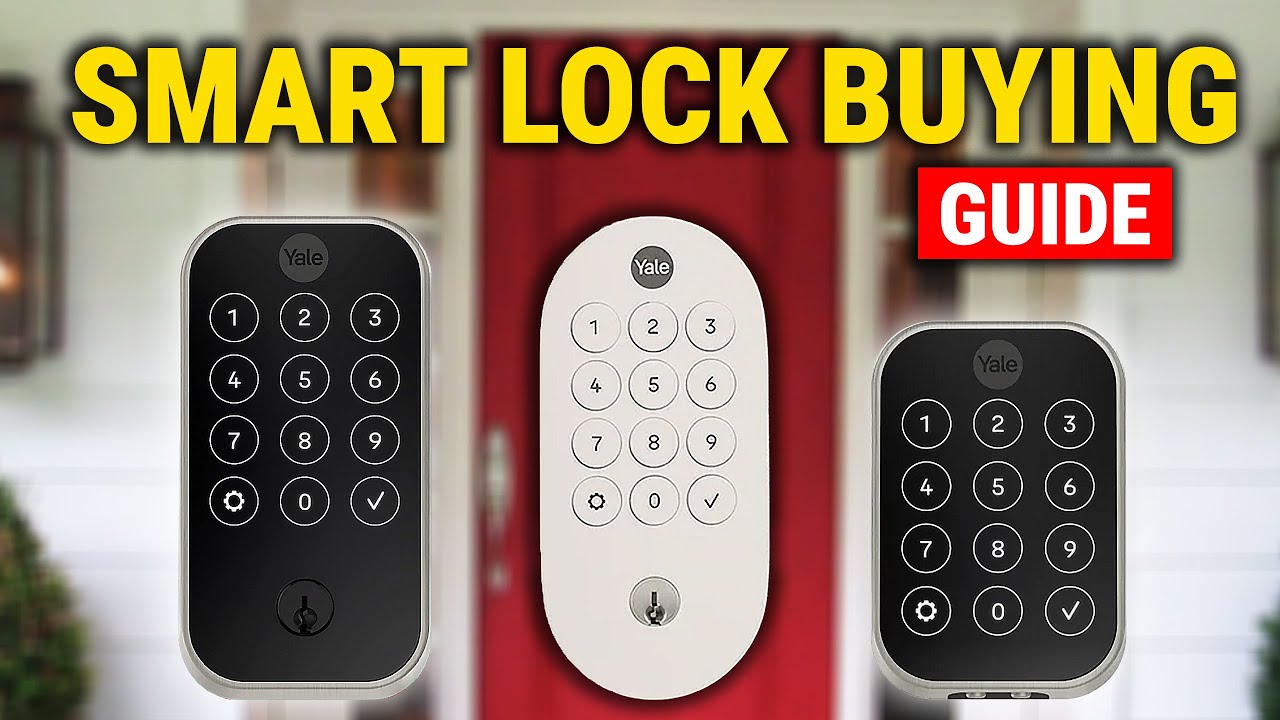Choosing the Right Yale Smart Lock for You