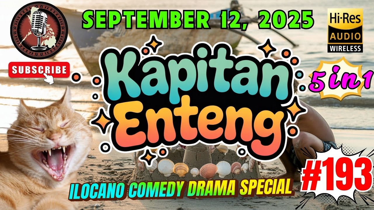 KAPITAN ENTENG ILOCANO DRAMA #193 | Premerie September 12, 2025 | #kapitanenteng | 5 episode in 1