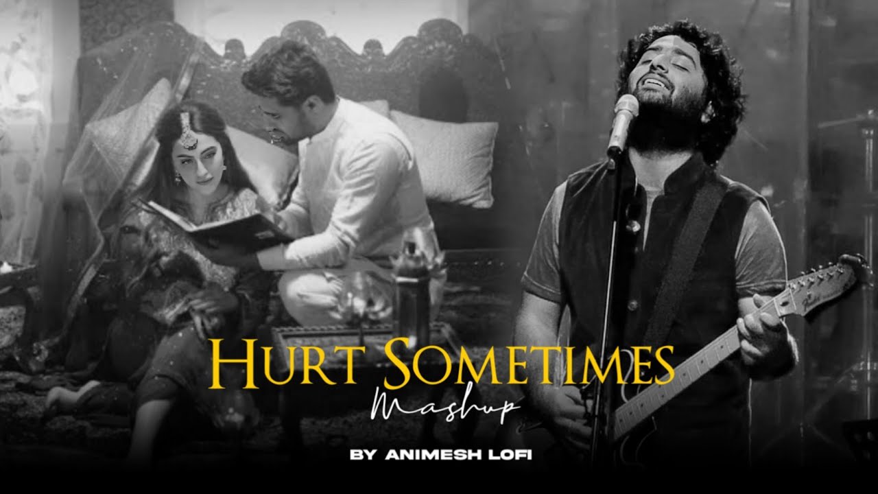Hurt Sometimes Mashup | See You Again x Ishq | Broken Chillout | Animesh Lofi