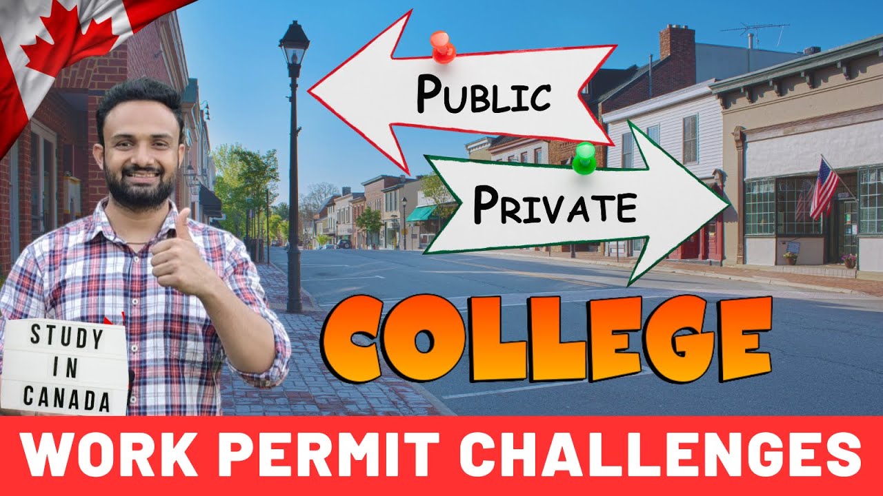 Work Permit Challenges: Public vs. Private Colleges in Canada & DLI Status Explained #studyincanada