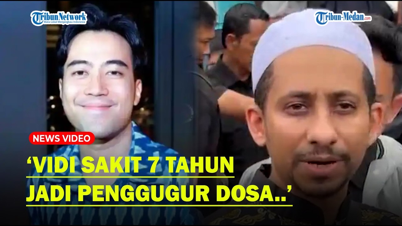 HABIB JAFAR : Vidi Sakit 7 Tahun Jadi Penggugur Dosa