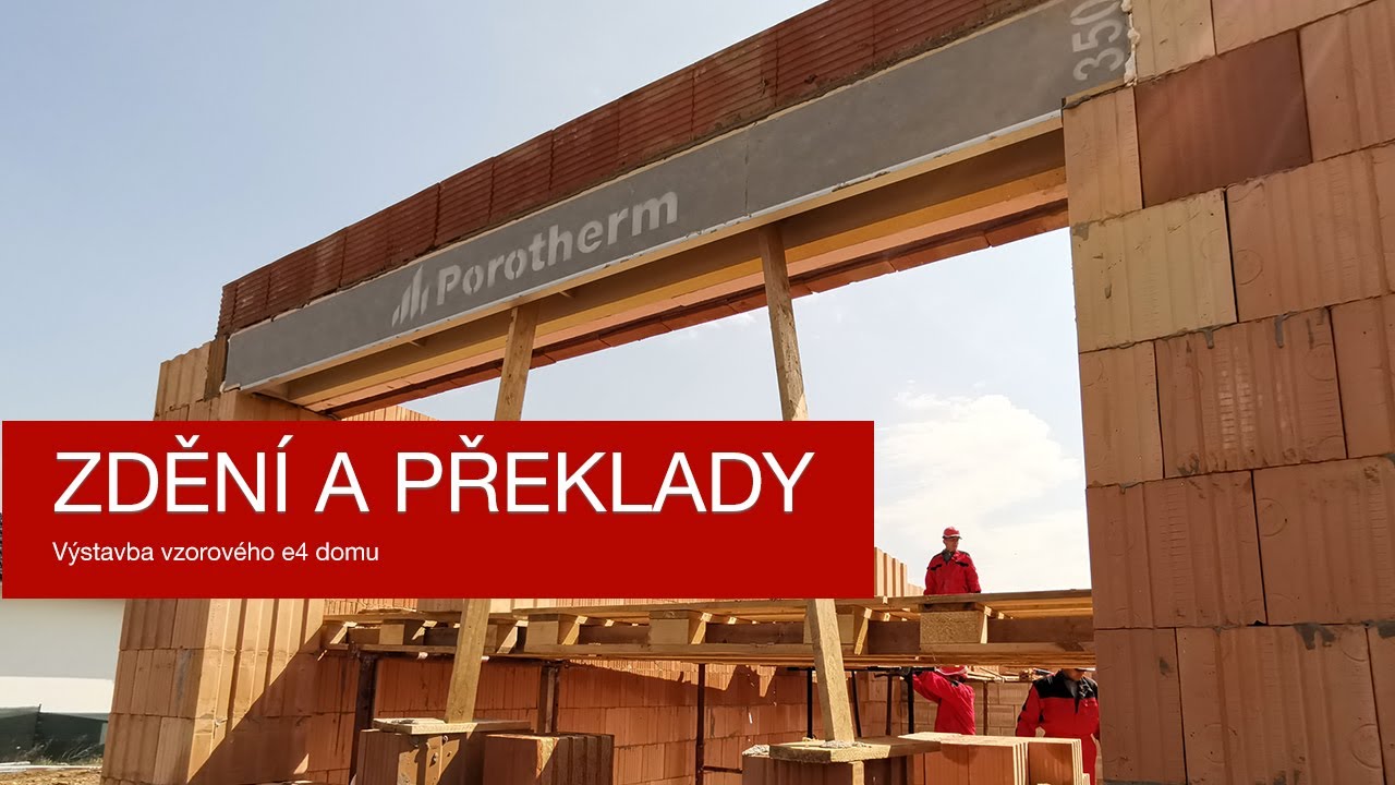 Zdění a překlady | Výstavba vzorového e4 domu