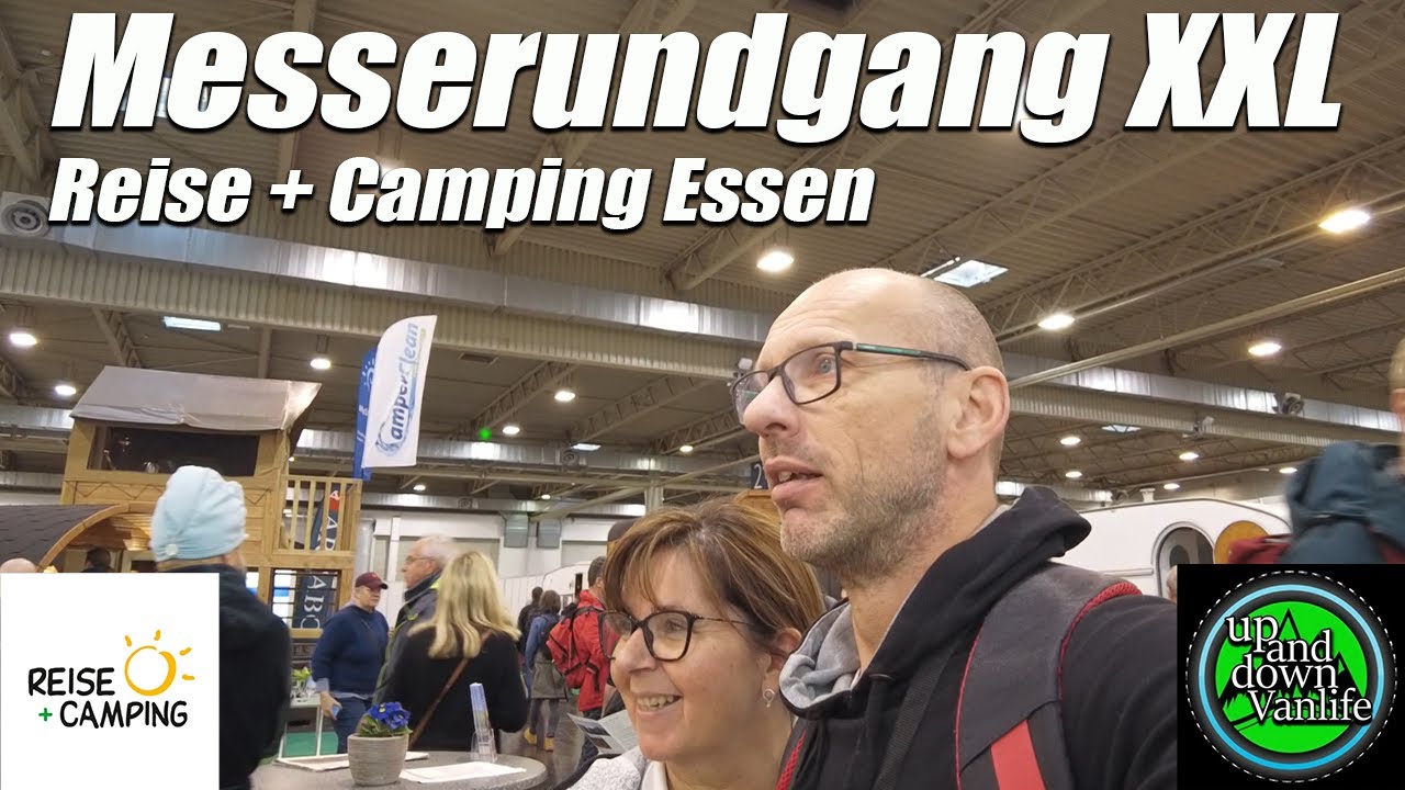 Reise + Camping Messe Essen 2023 - Messerundgang XXL - Unser Motto: Gucken und Klönen 😃