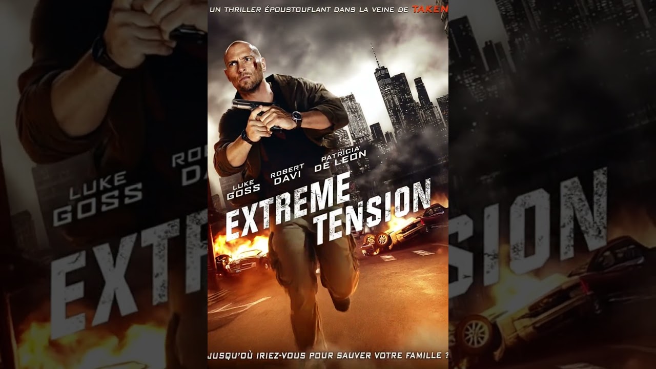 Jusqu’où iriez-vous pour sauver votre famille ? - Extreme Tension - Luke Goss