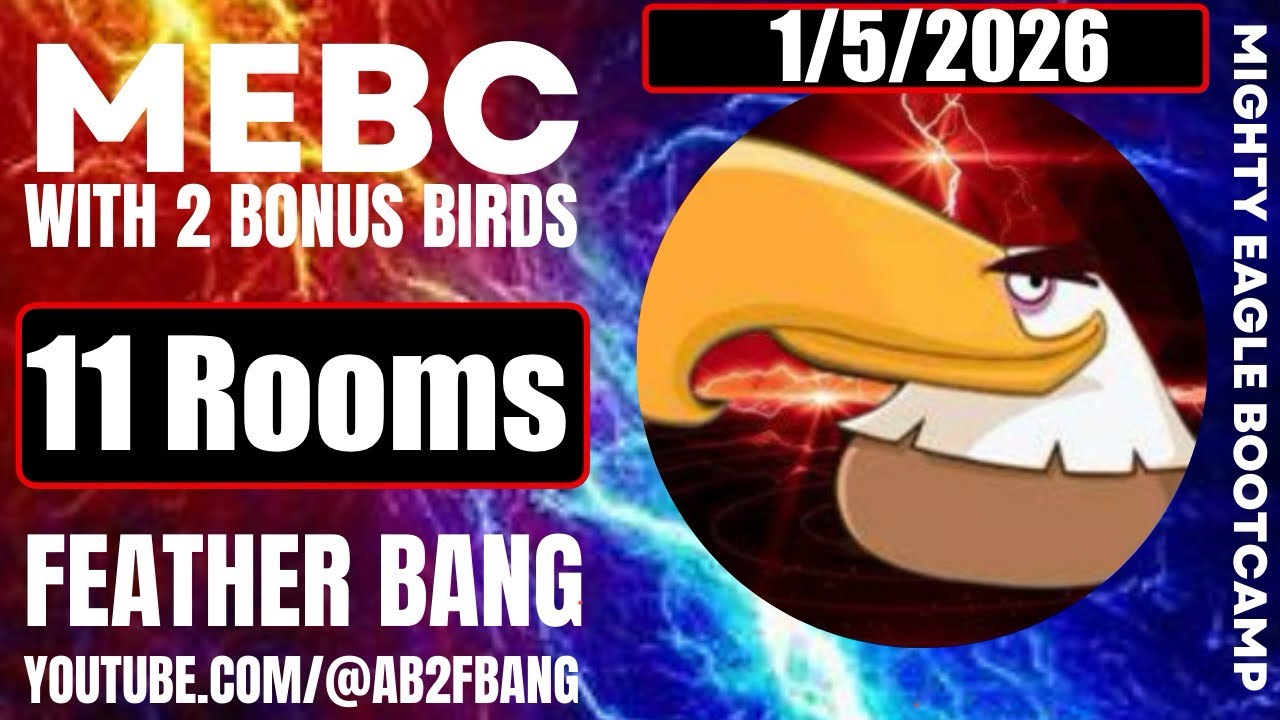 Angry Birds 2 AB2 Mighty Eagle Bootcamp Mebc 1/5/2026 with 2 extra birds 11 Rooms