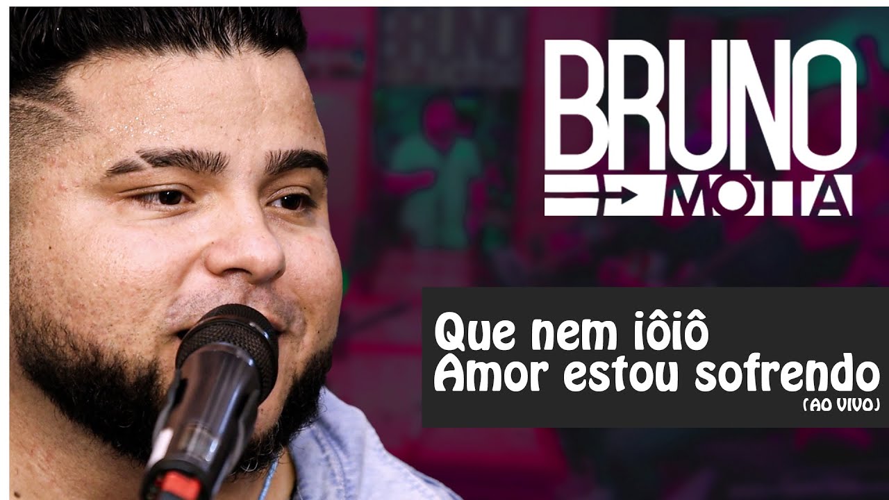 Que nem iôiô / Amor estou sofrendo (ao vivo) - Pagode do Bruno Motta