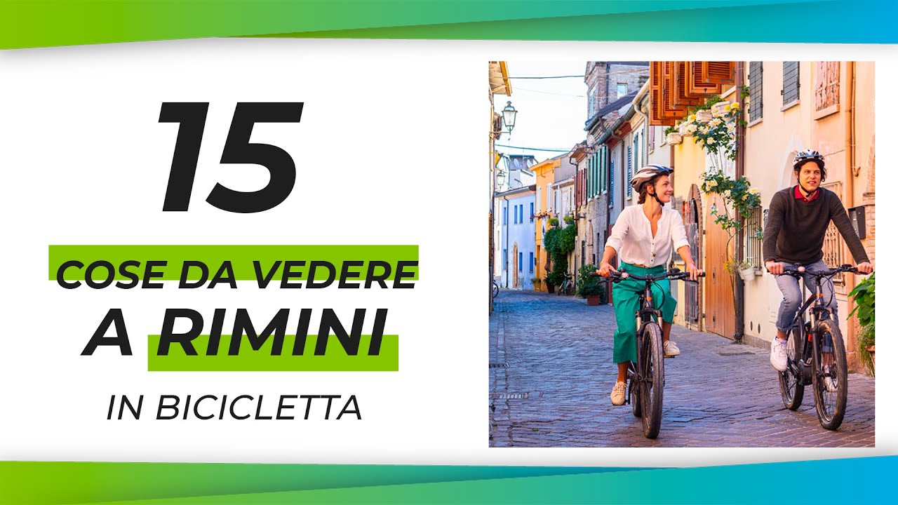15 cose da vedere a RIMINI in BICICLETTA nel 2021