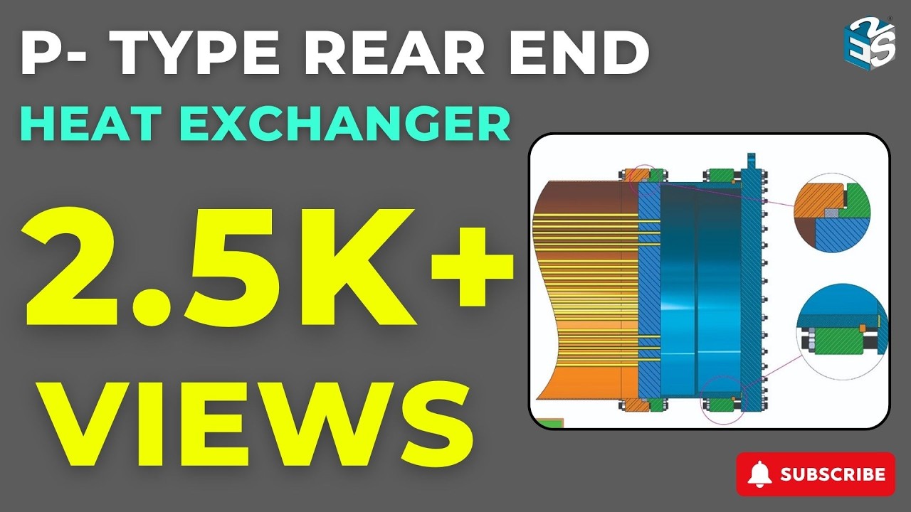 𝐏-𝐓𝐘𝐏𝐄 𝐑𝐄𝐀𝐑 𝐄𝐍𝐃 | SHELL & TUBE HEAT EXCHANGER | TEMA