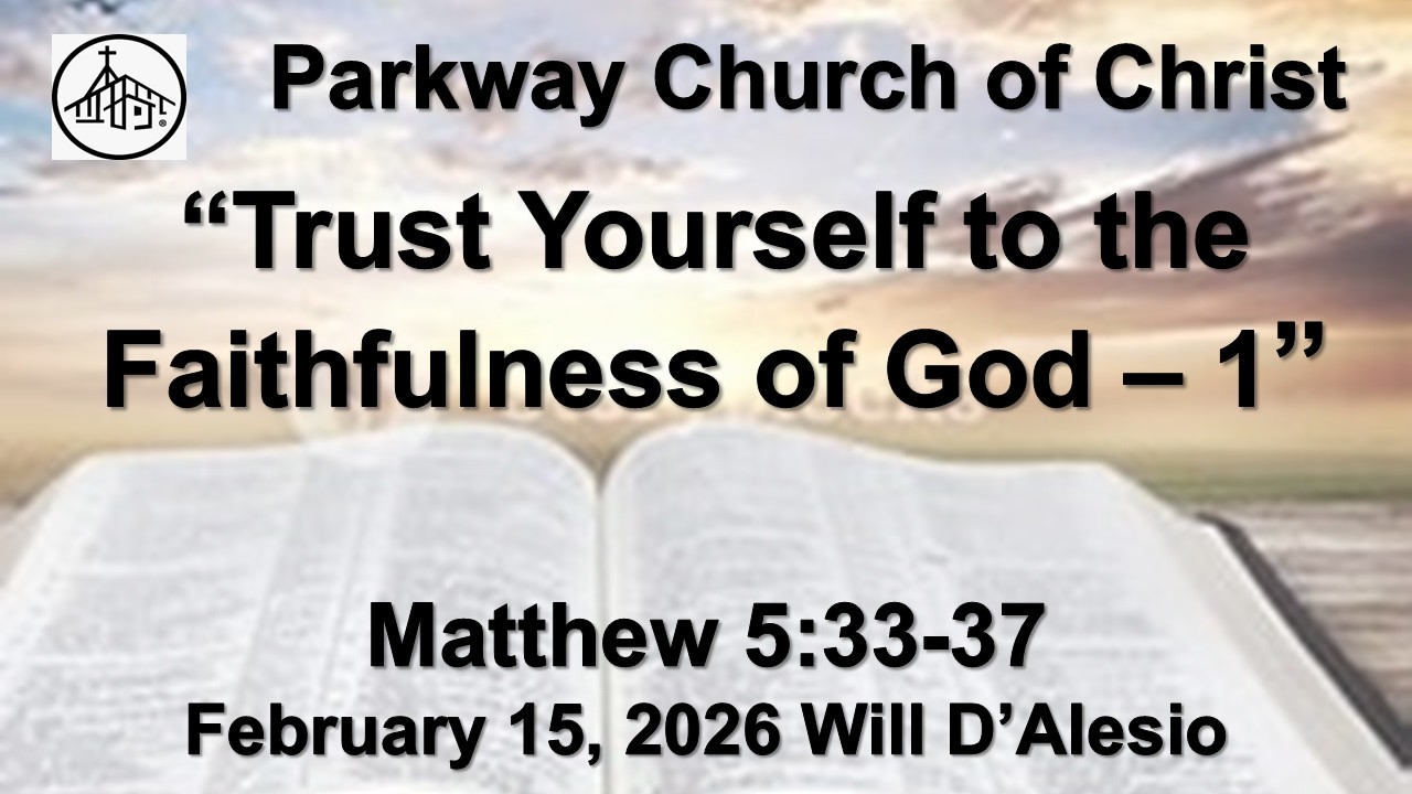 Trust Yourself to the Faithfulness of God - Part 1