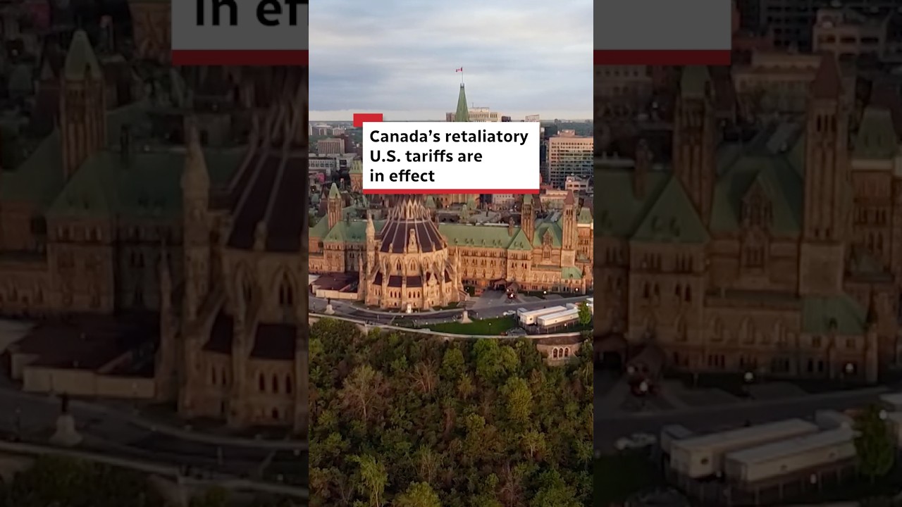 Canada&rsquo;s retaliatory U.S. tariffs are in effect