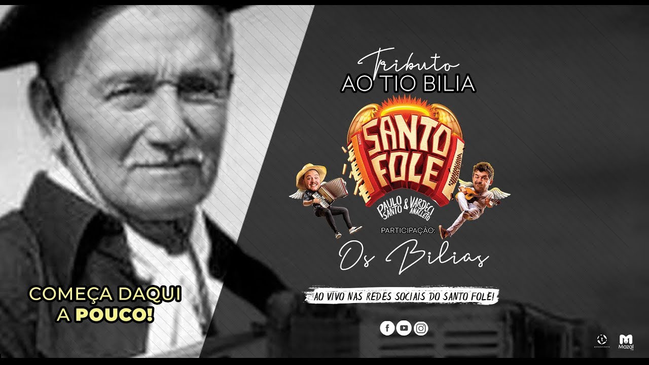 SANTO FOLE - TRIBUTO AO TIO BILIA COM OS BILIAS