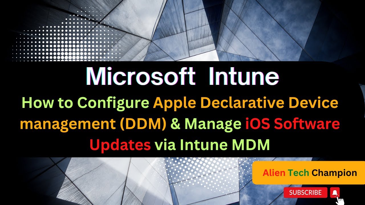 MS175- How to Configure Apple Declarative Device management (DDM) to manage iOS Software Updates
