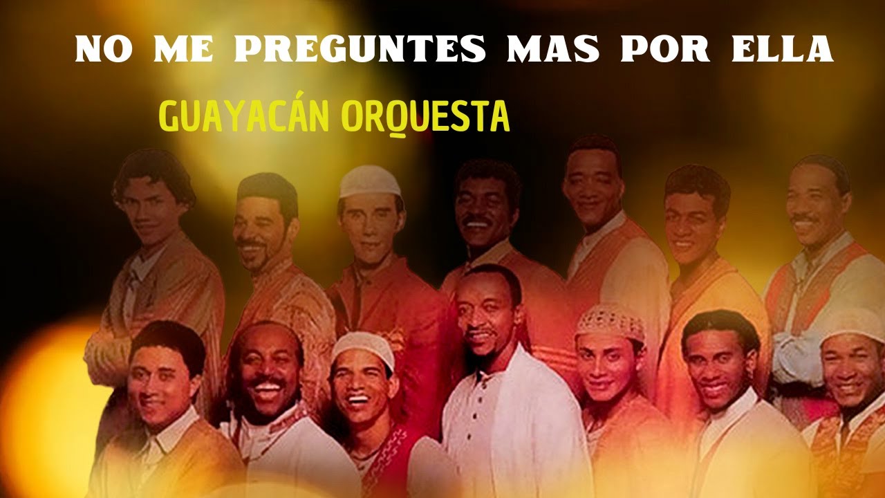 No Me Preguntes Mas por Ella - Guayacán Orquesta | Lyric Video