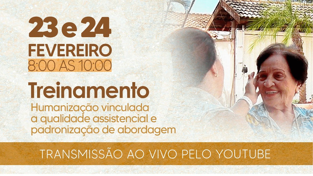 TREINAMENTO | Humanização Vinculada a Qualidade Assistencial e Padronização de Abordagem 24/02