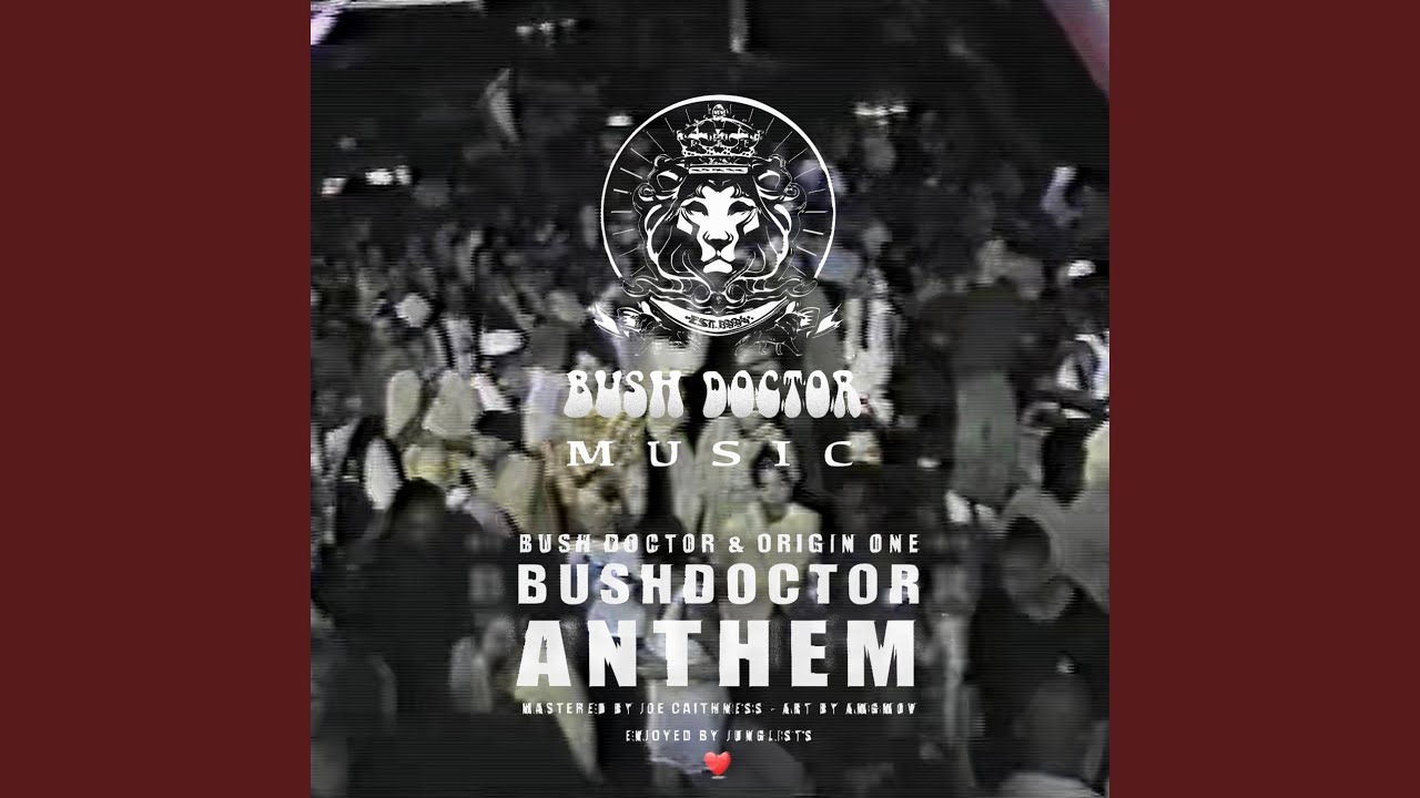 Bushdoctor Anthem