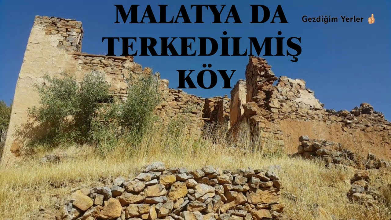 Malatya da Terkedilmiş harabe Köy