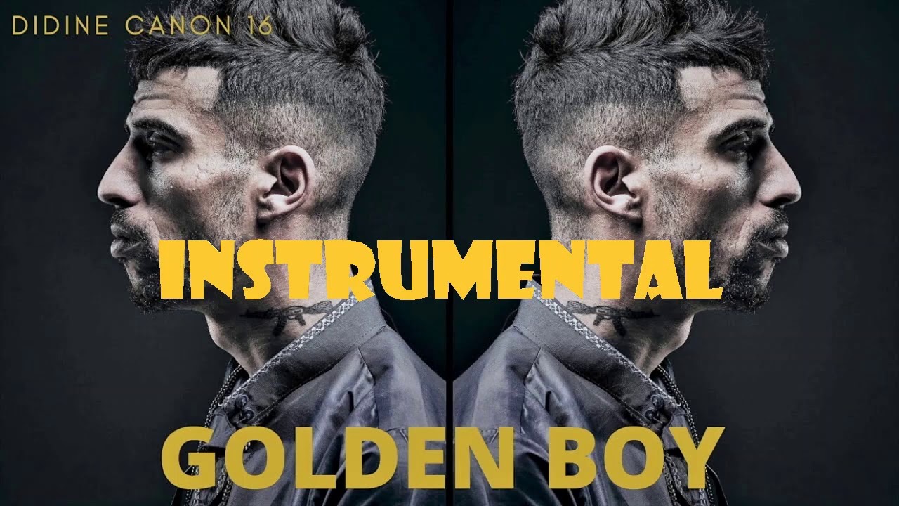 Didine canon 16 - Golden boy INSTRUMENTAL