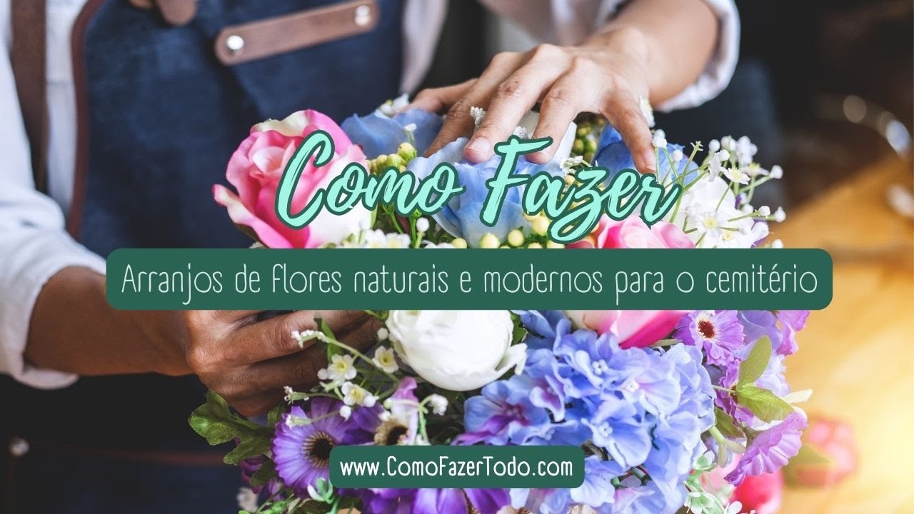 Como Fazer Arranjos De Flores Naturais💐