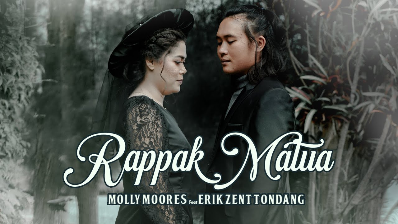RAPPAK MATUA - MOLLY MOORES  Feat ERIK ZENT TONDANG| Official Music Video