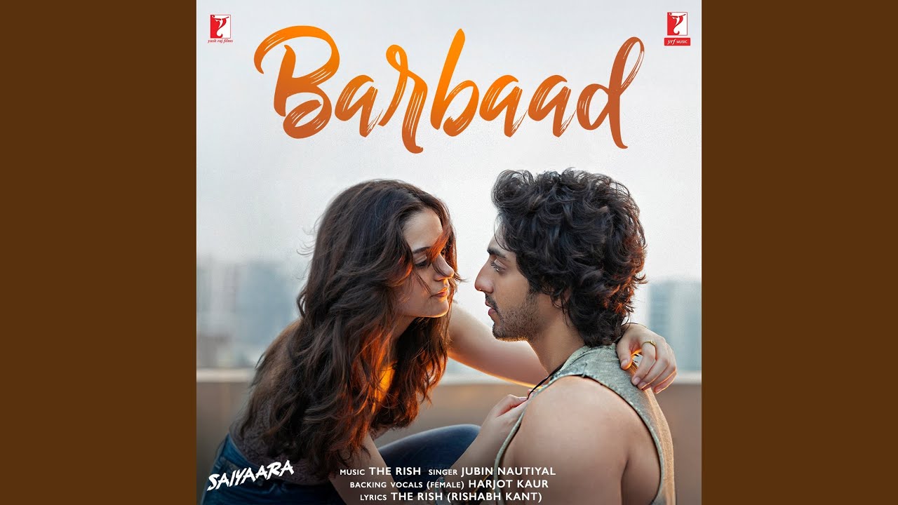 Barbaad (Movie: Saiyaara)