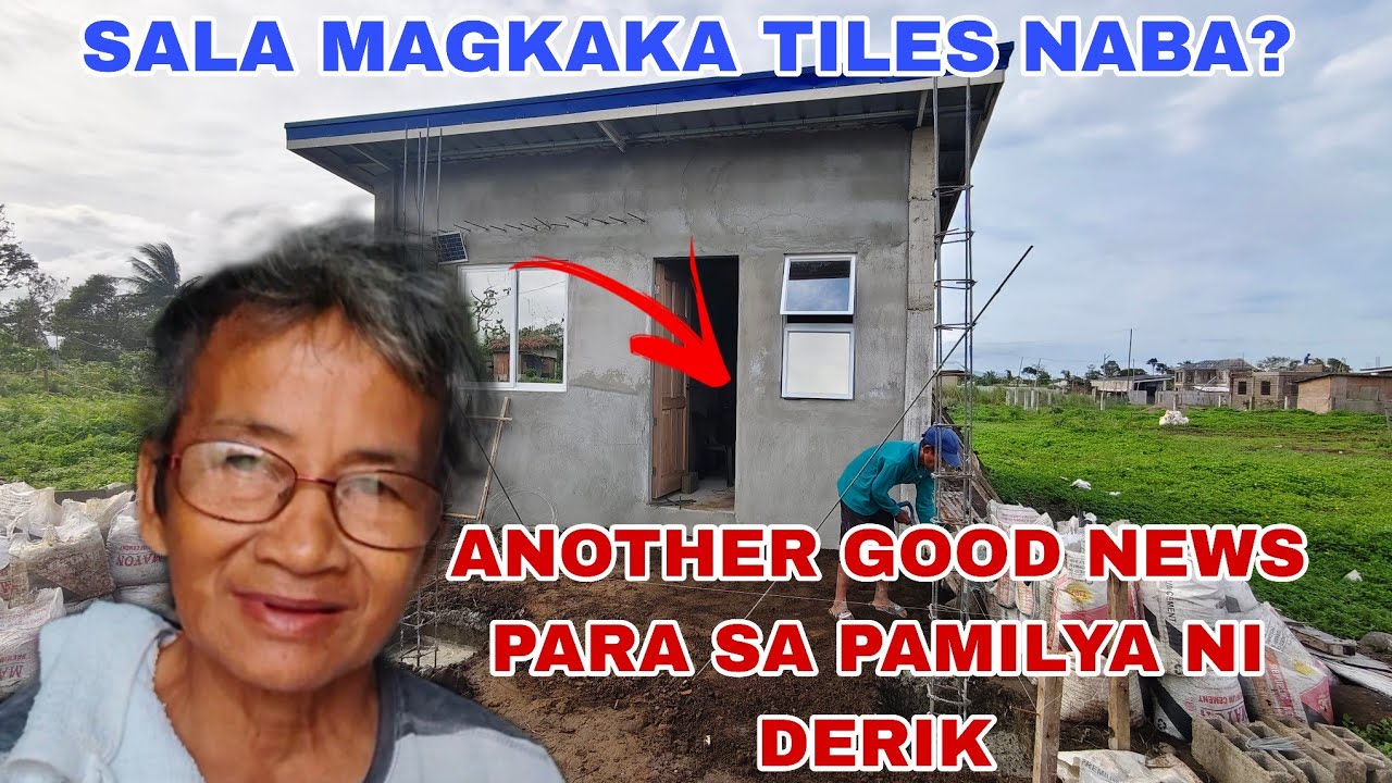 UPDATE PABAHAY KINA DERIK/ GAB BECERA