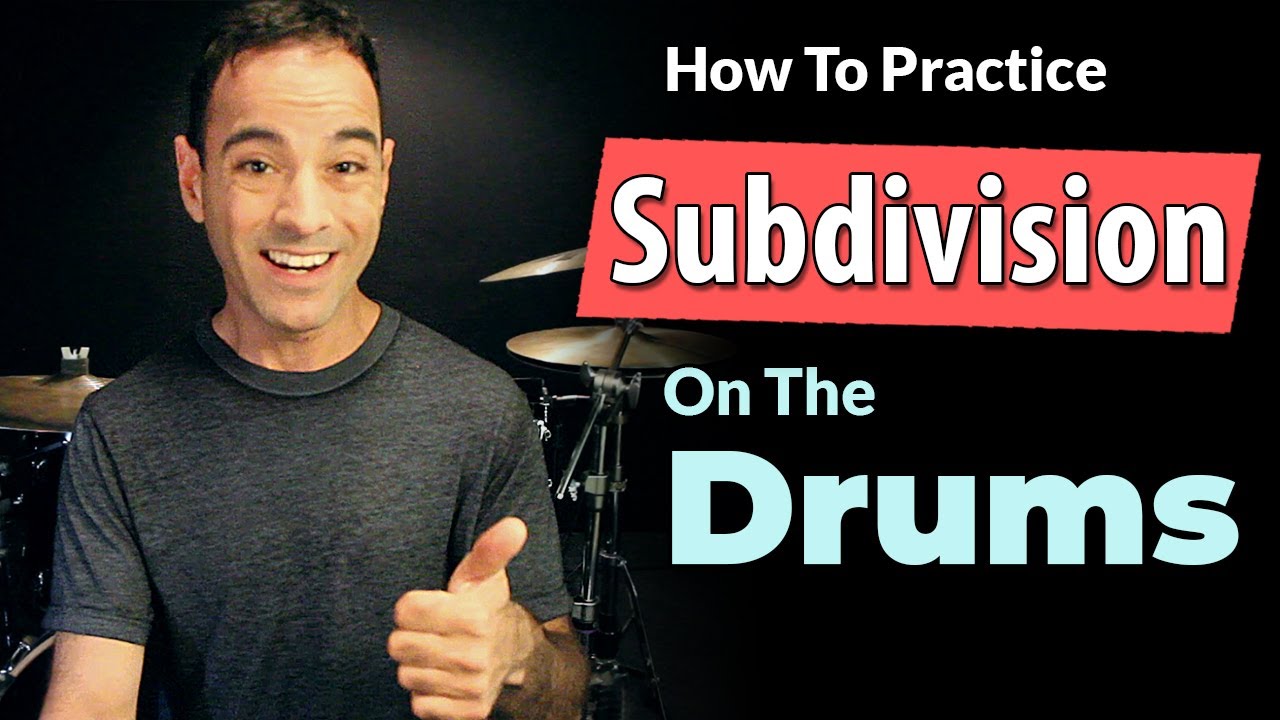 Subdivisions Part 1: How To Practice Subdivision On The Drums