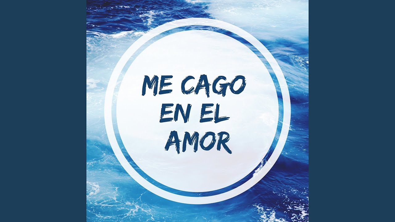 Me Cago En El Amor