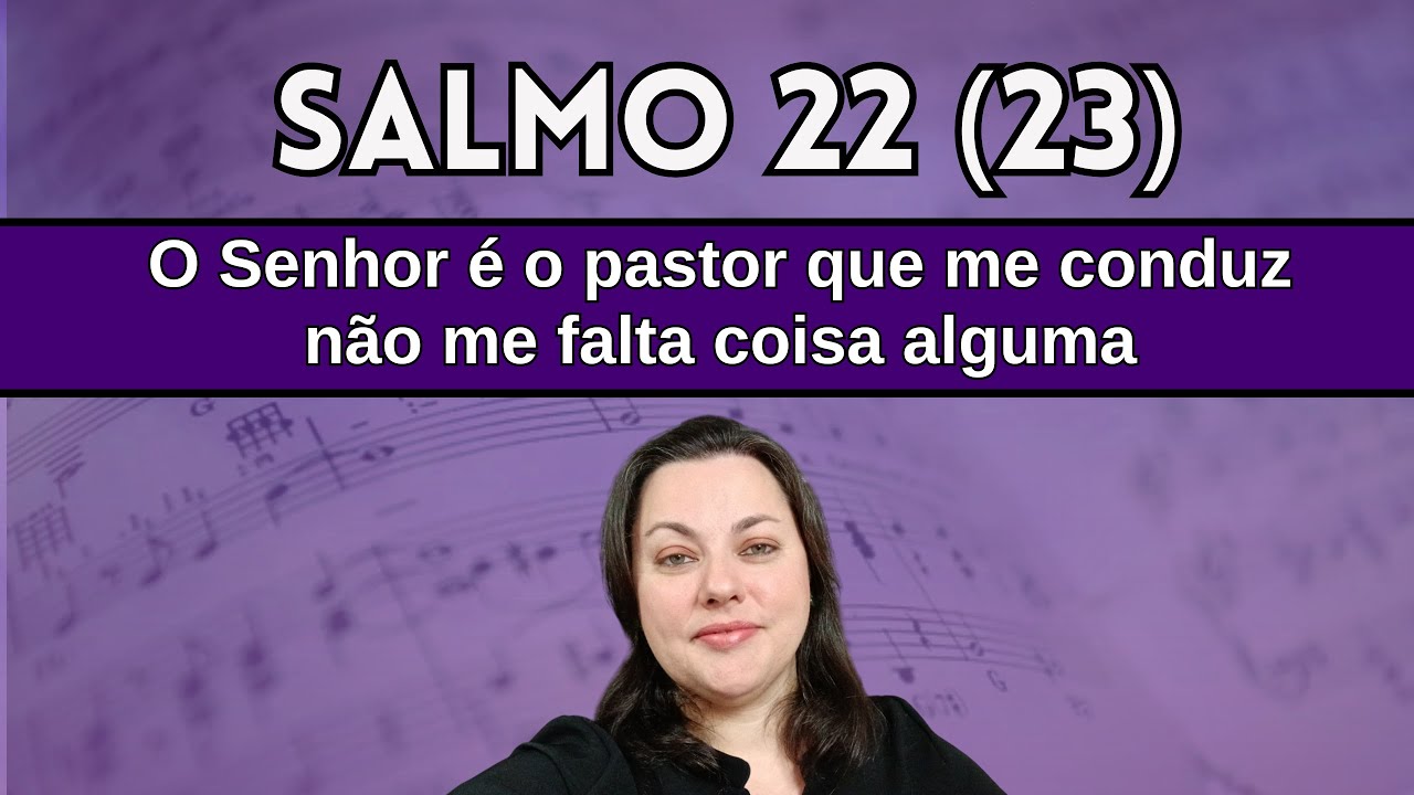 SALMO 22 (23) O SENHOR É O PASTOR QUE ME CONDUZ | Fiéis Defuntos | Melodia com cifra #salmos