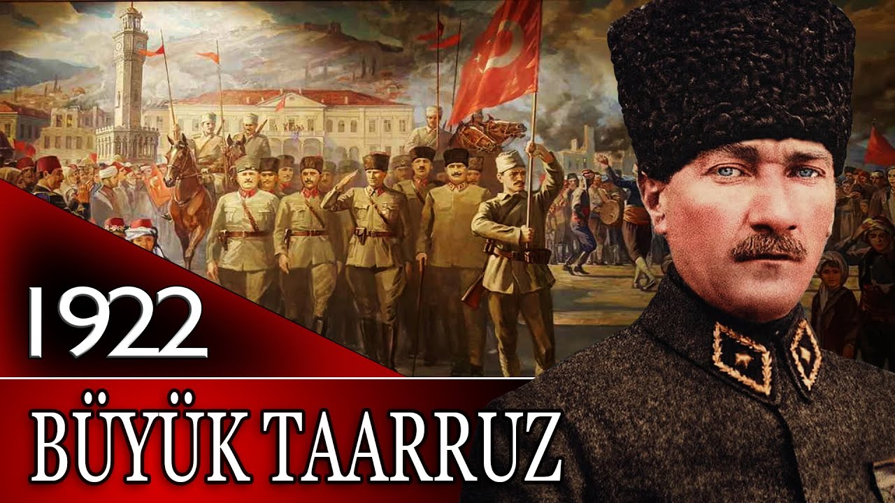 130 - OSMANLI TARİHİ - BÜYÜK TAARRUZ |M. KEMAL ATATÜRK|