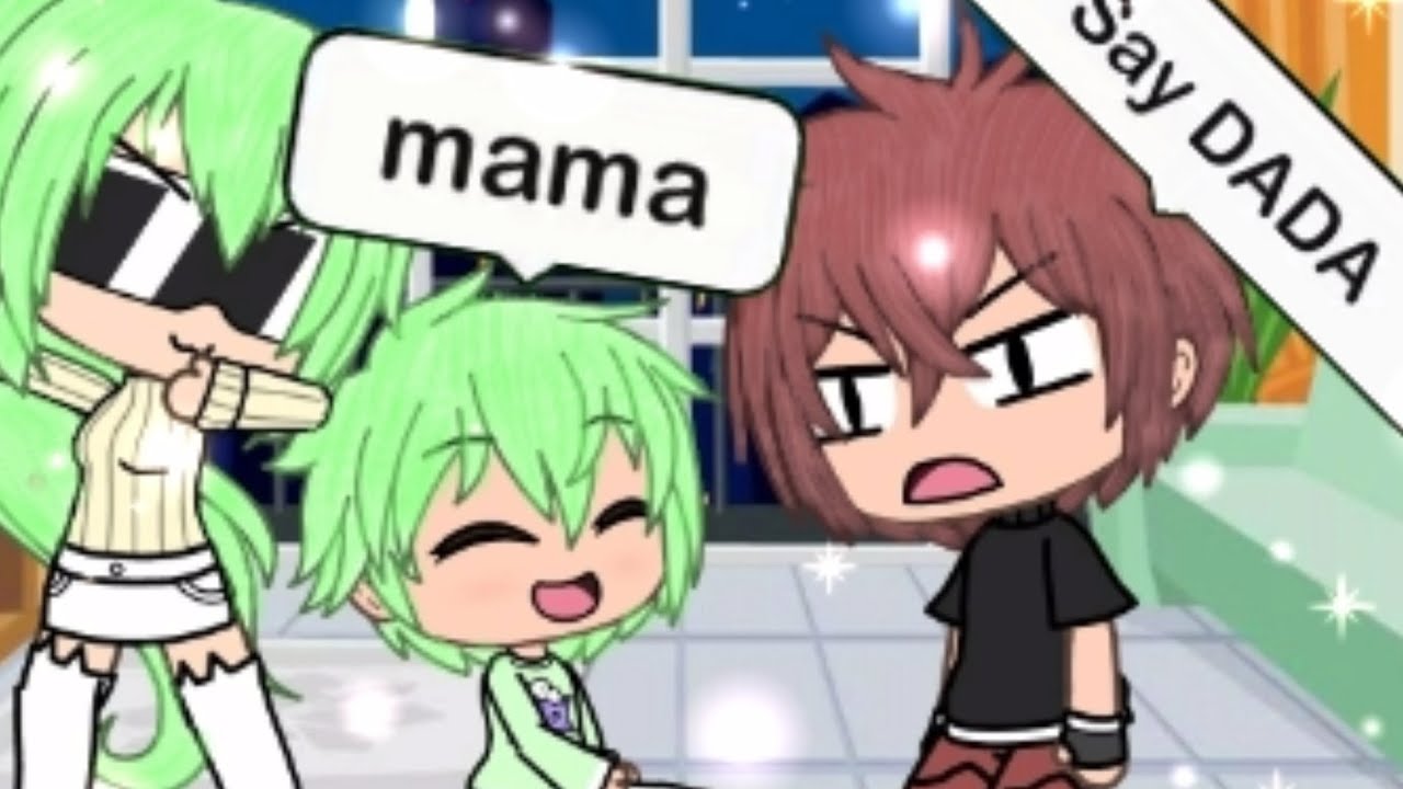 Say Dada {Meme} {Gacha Life}