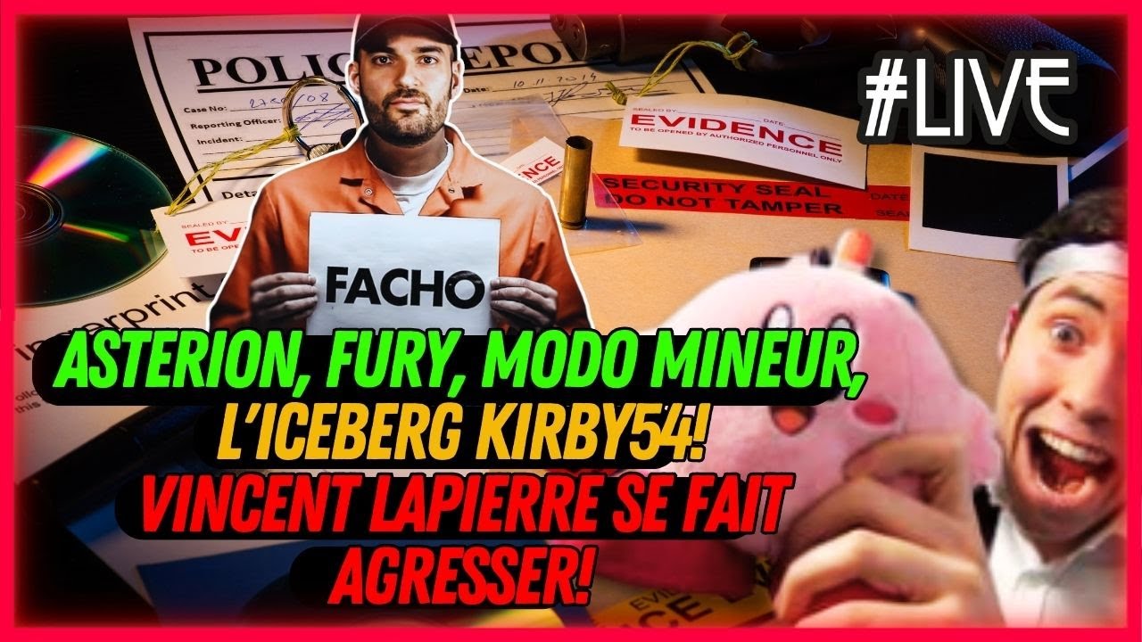O.E.P. Asterion, Fury, modo mineur, l'iceberg kirby54! Vincent Lapierre se fait agresser!