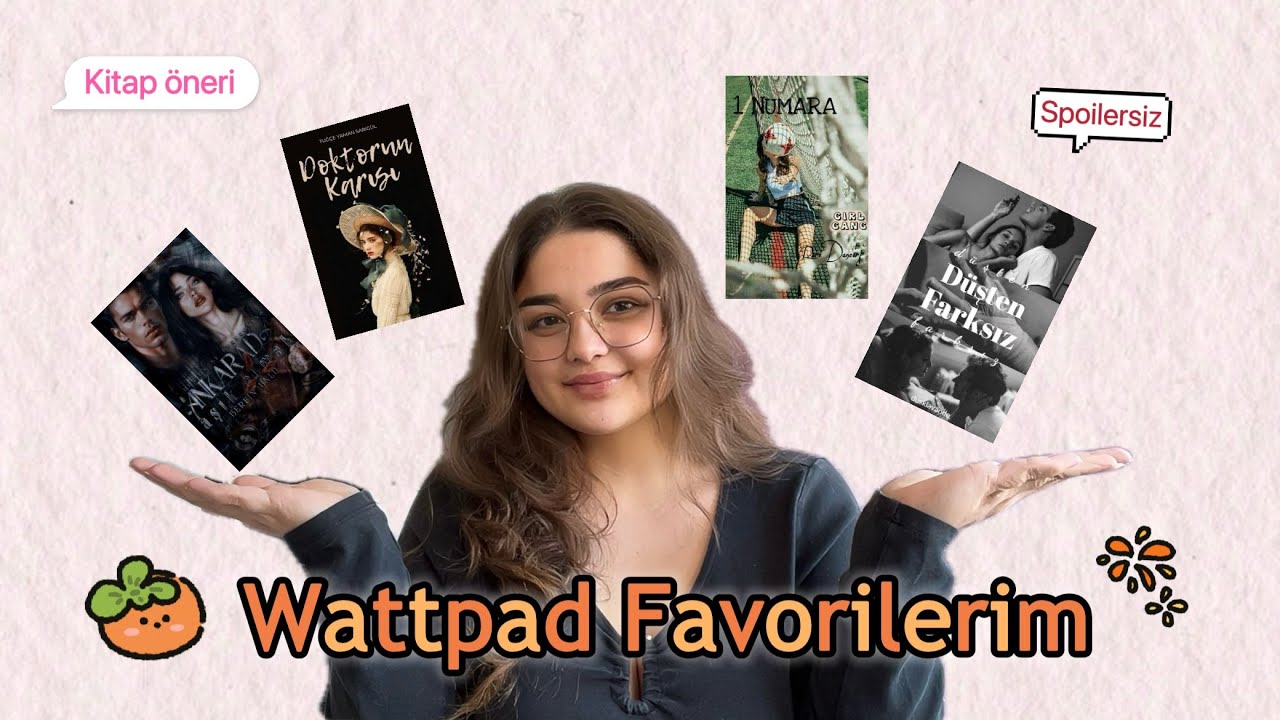 Wattpad Favorilerim | Spoilersız Kitap Önerileri