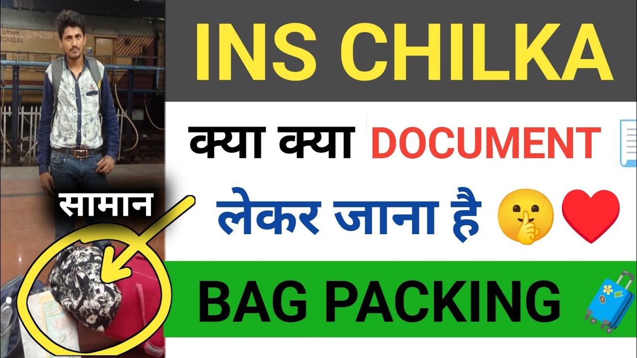 INS CHILKA INDIAN NAVY SSR MR JOINING INSTRUCTIONS 🙏❤️ DOCUMENT+ ITEMS 😘