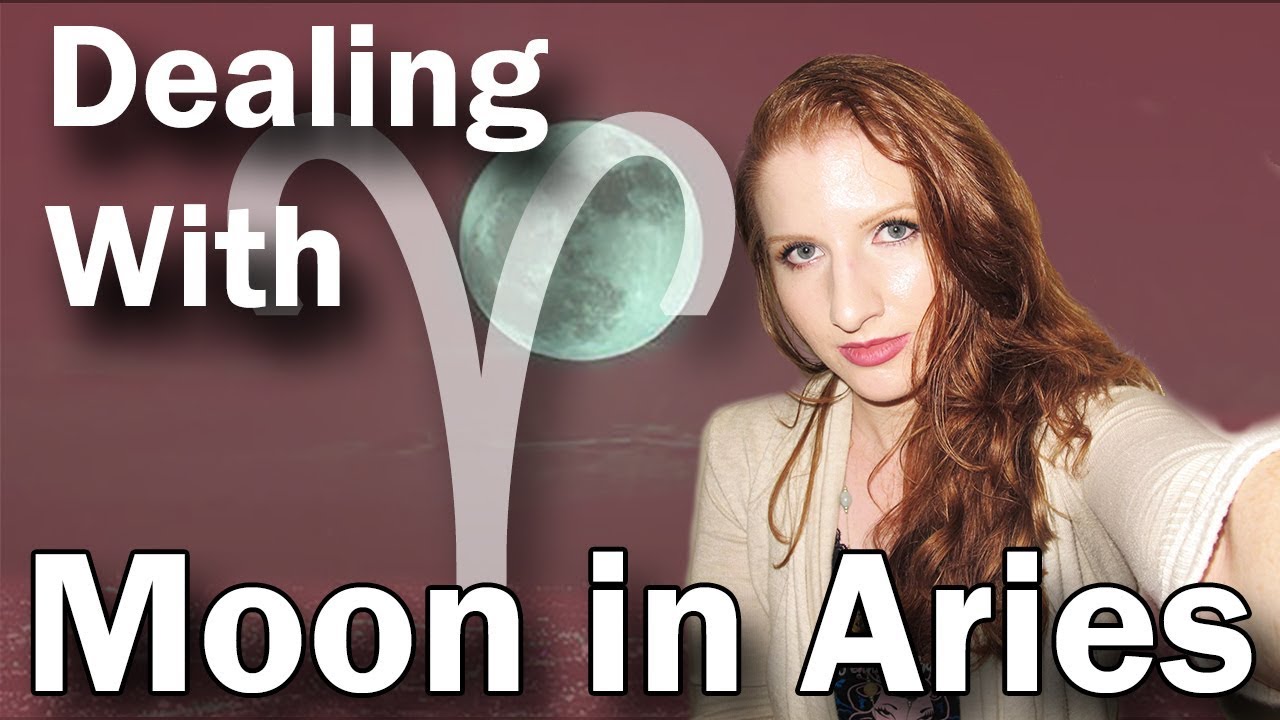 Dealing With Moon in Aries
