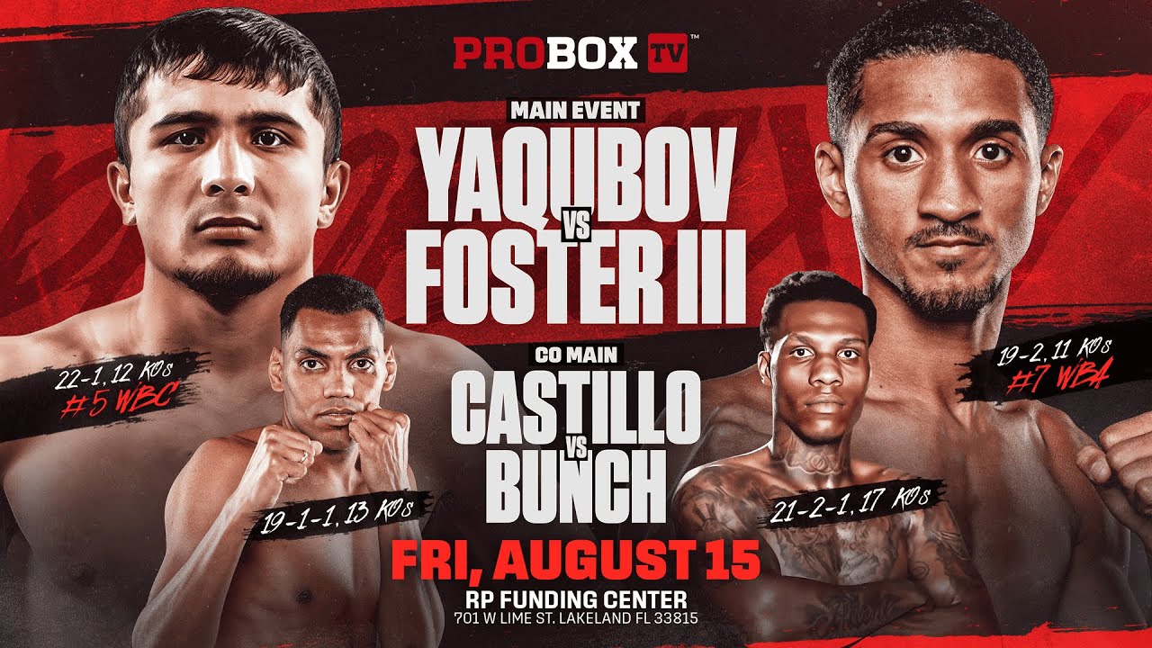 ProBox TV Contender Series | Yaqubov vs Foster III | Fri. August 15th