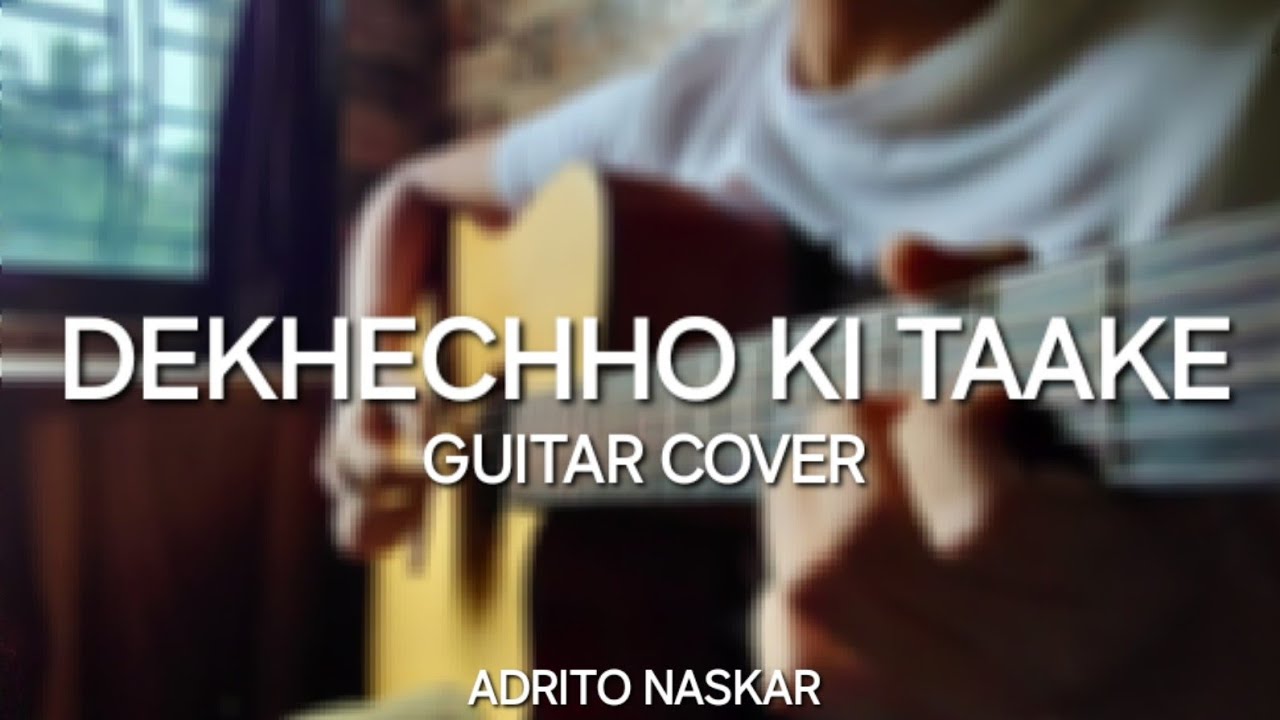 Dekhechho Ki Taake - Subhamita || Guitar Instrumental Cover || Adrito Naskar