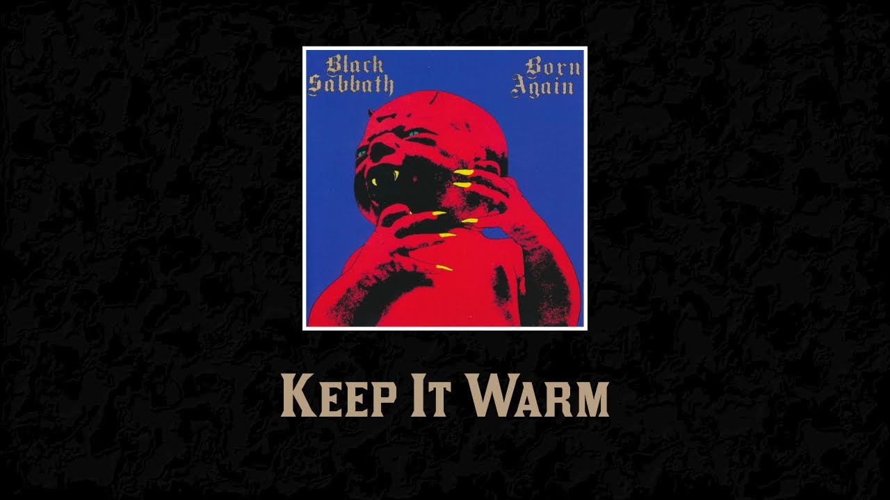 Black Sabbath - Keep It Warm (sanoitukset)