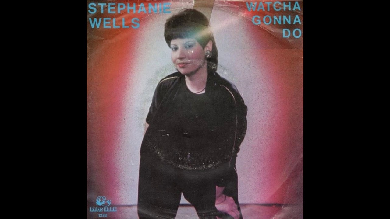 Stephanie Wells - Watcha Gonna Do (1983)