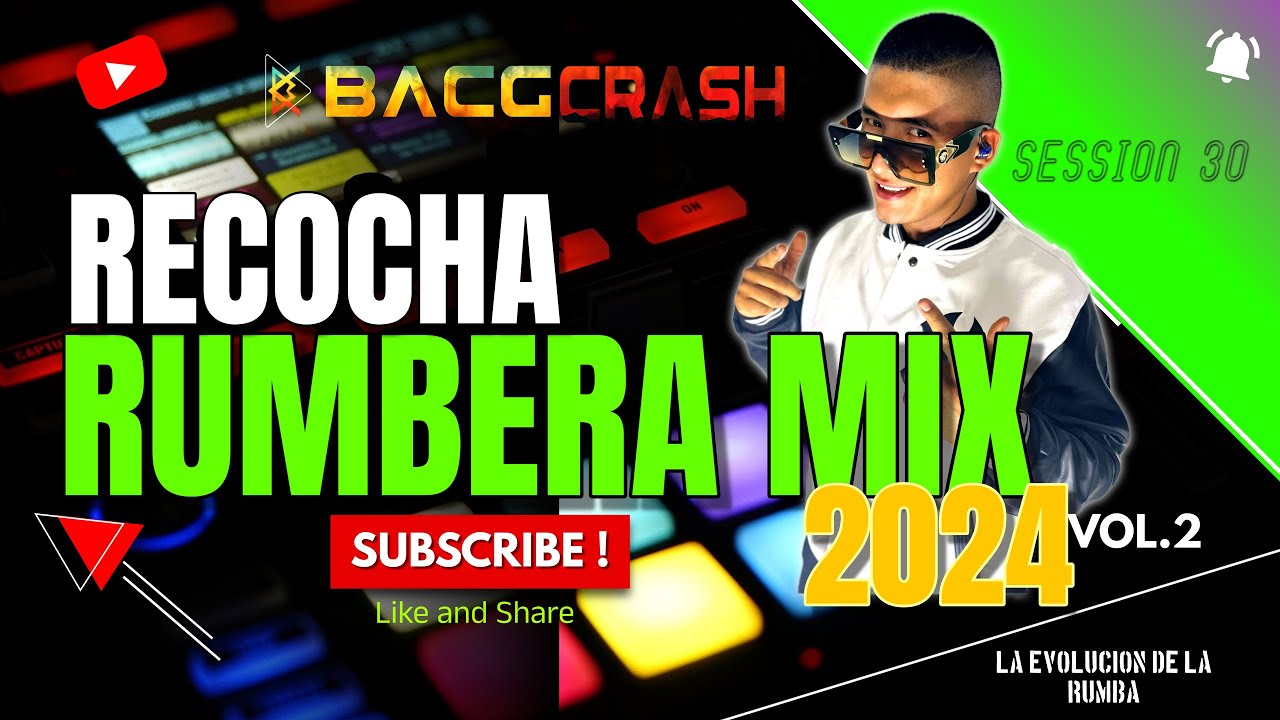 RECOCHA RUMBERA MIX [AIDE, RUMBEKE, WANCAYACO]✘ HERMANOS VALVERDE ✘BACGCRASH DJ