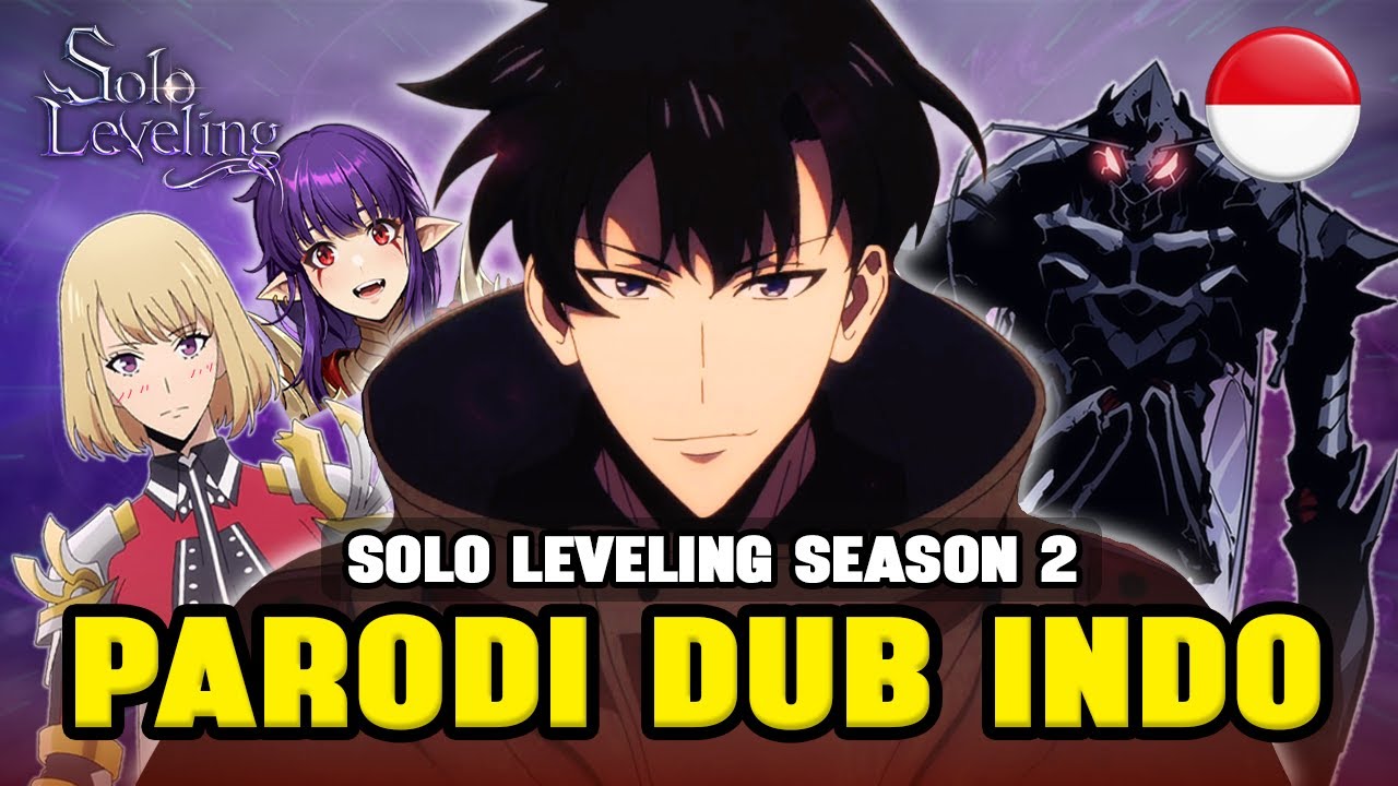 SOLO LEVELING SEASON 2 | PARODI DUB INDO