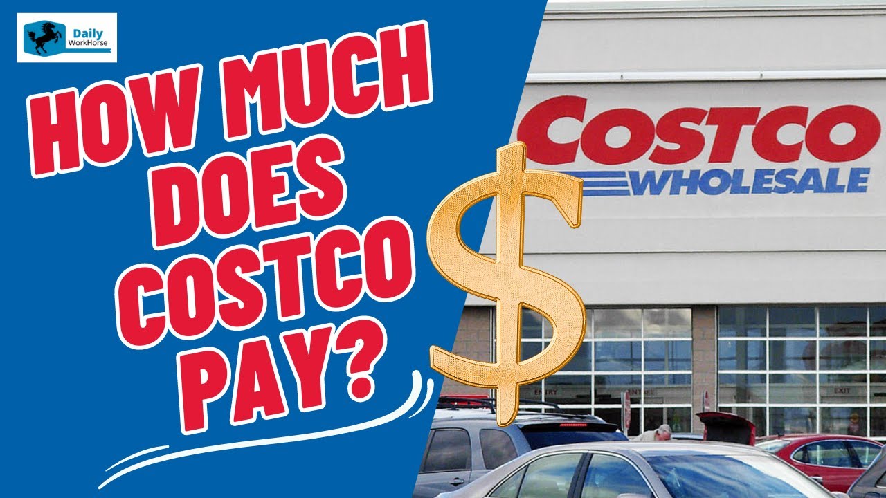 How Much Does Costco Pay?