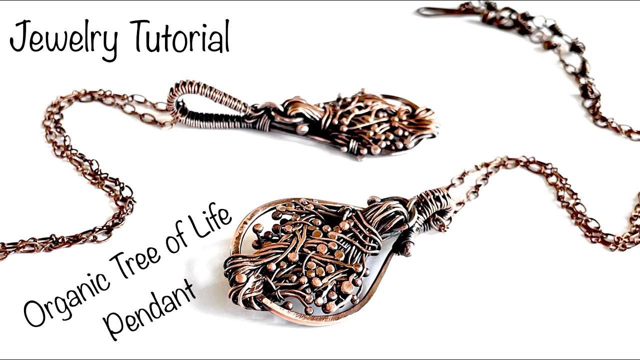 Jewelry Tutorial: Organic Tree of Life Pendant