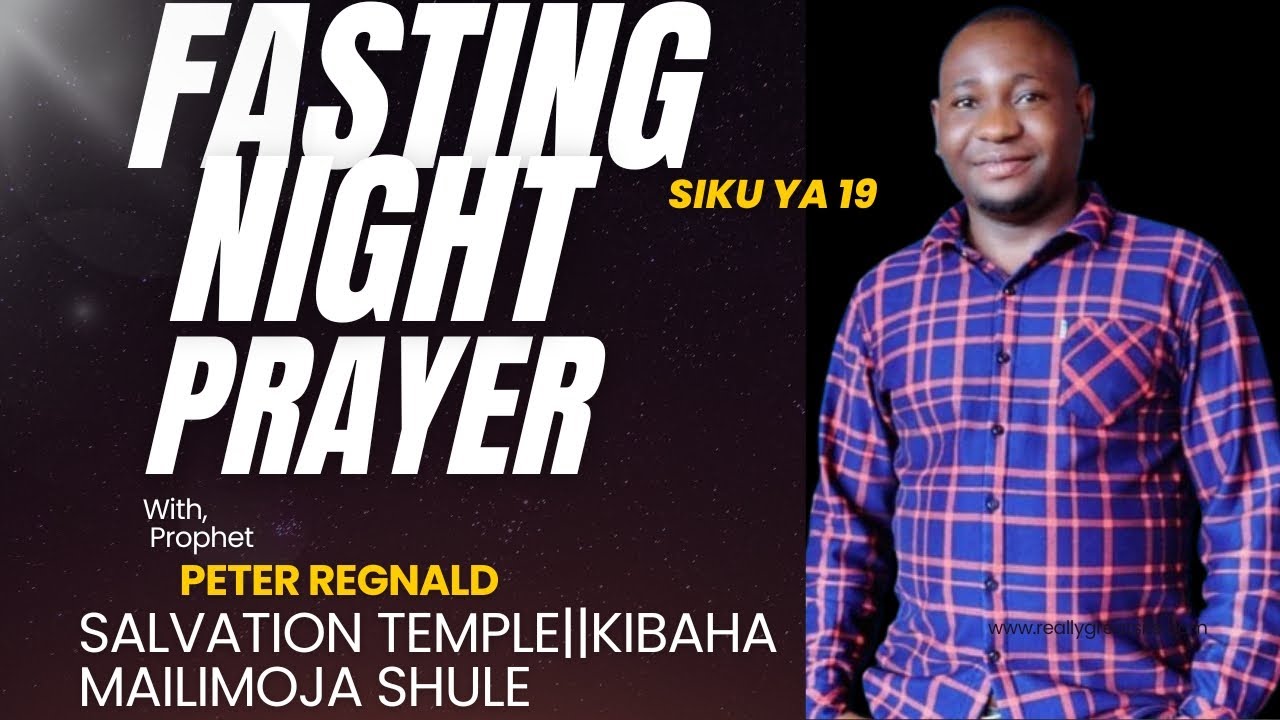 FASTING PRAYER SIKU YA 19