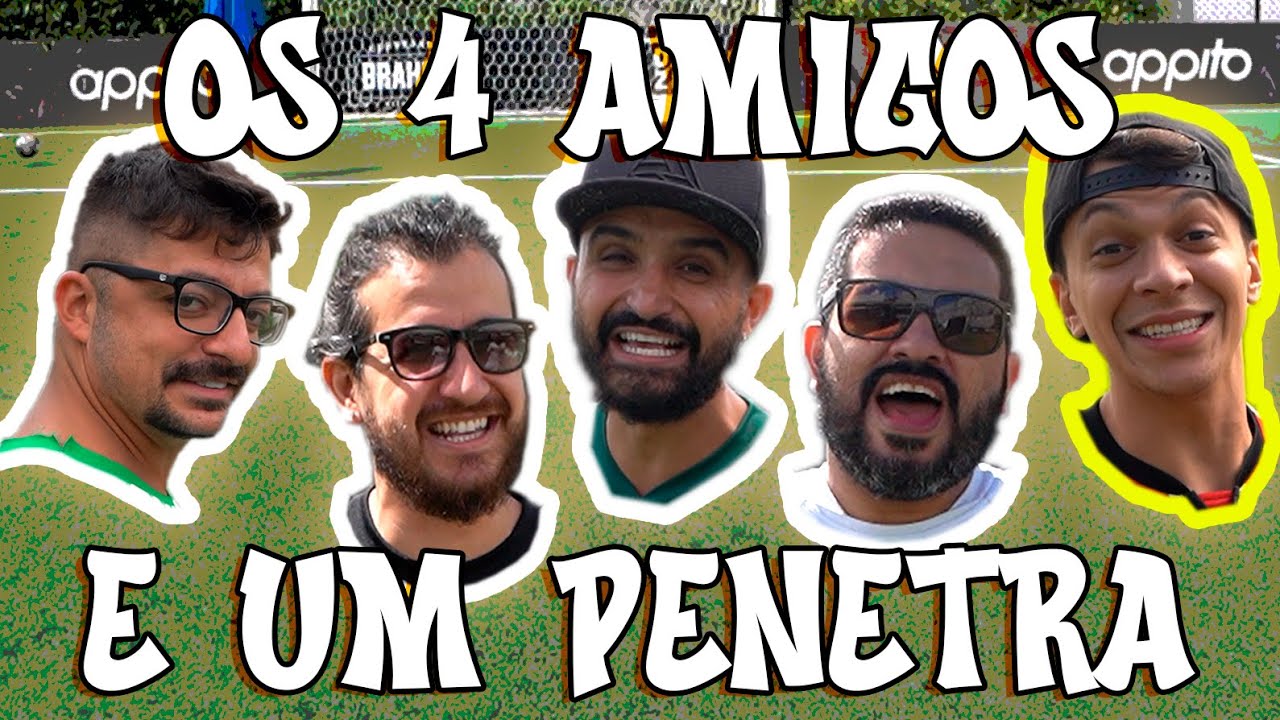 OS 4 AMIGOS e 1 PENETRA - Thiago Ventura, Dihh Lopes, Afonso Padilha, Marcio Donato e Julio Cocielo