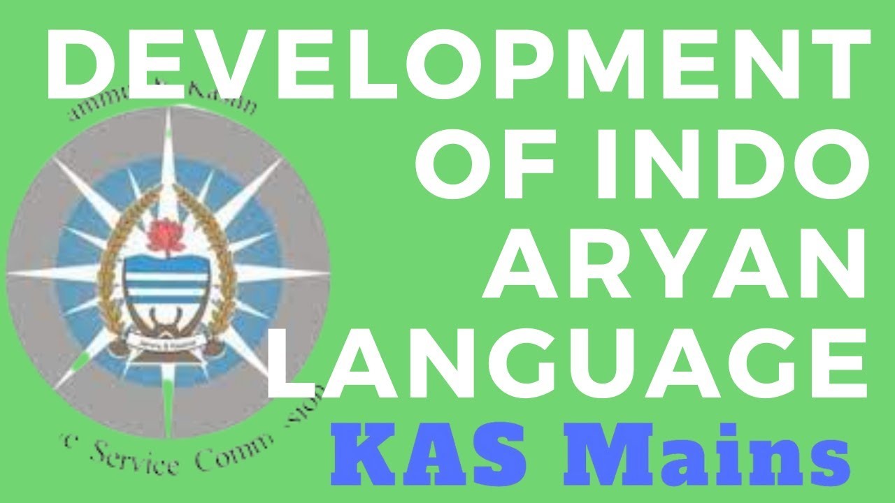 DEVELOPMENT OF INDO ARYAN LANGUAGE- Part 1
