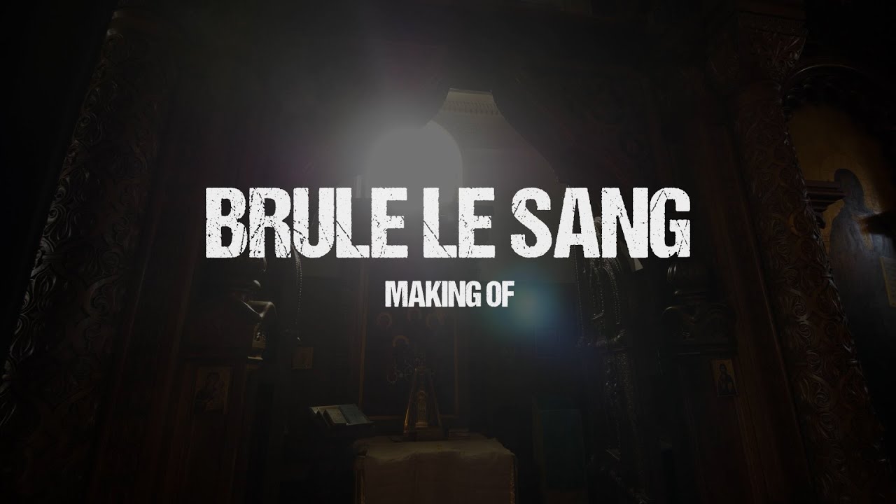 BRÛLE LE SANG I Making of