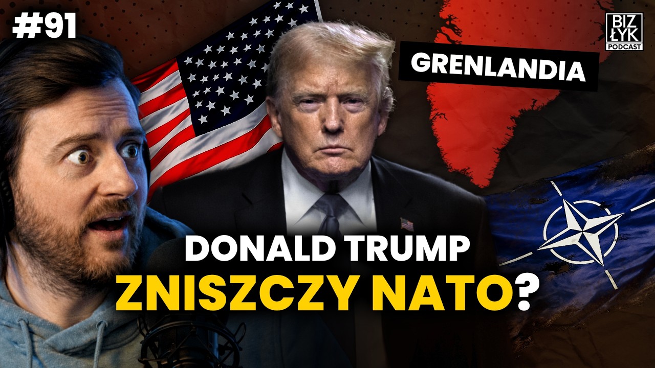 TRUMP: "NIE UŻYJĘ SIŁY, ALE GRENLANDIA POWINNA NALEŻEĆ DO NAS!" | BizŁyk Podcast 91